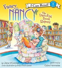 Fancy Nancy: The Dazzling Book Report - Jane O'Connor - audiobook