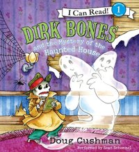Dirk Bones and the Mystery of the Haunted House - Doug Cushman - audiobook