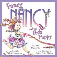 Fancy Nancy and the Posh Puppy - Robin Preiss Glasser - audiobook