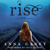 Rise - Anna Carey - audiobook