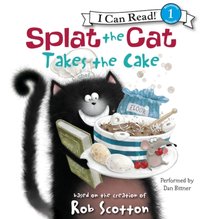 Splat the Cat Takes the Cake - Rob Scotton - audiobook