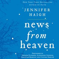 News from Heaven - Jennifer Haigh - audiobook