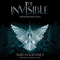 Invisible - Amelia Kahaney - audiobook