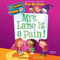 My Weirder School #12: Mrs. Lane Is a Pain! - Dan Gutman - audiobook