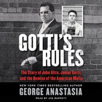 Gotti's Rules - George Anastasia - audiobook