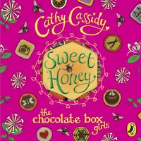 Chocolate Box Girls: Sweet Honey - Cathy Cassidy - audiobook