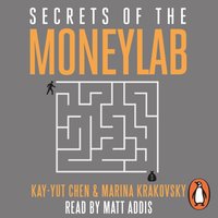 Secrets of the Moneylab - Kay-Yut Chen - audiobook