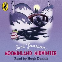 Moominland Midwinter - Tove Jansson - audiobook