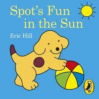 Spot's Fun in the Sun - Eric Hill - audiobook