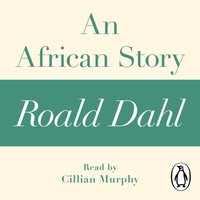 An African Story (A Roald Dahl Short Story) - Roald Dahl - audiobook