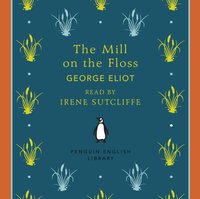 Mill on the Floss - George Eliot - audiobook
