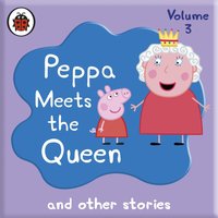 Peppa Pig: Peppa Meets the Queen and Other Audio Stories - John Sparkes - audiobook