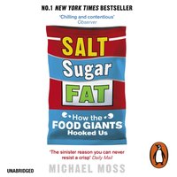 Salt, Sugar, Fat - Michael Moss - audiobook