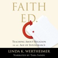 Faith Ed - Linda K. Wertheimer - audiobook