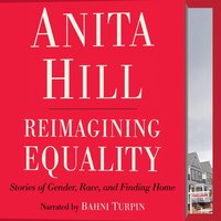 Reimagining Equality - Anita Hill - audiobook