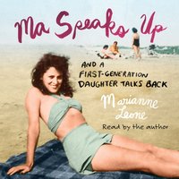 Ma Speaks Up - Marianne Leone - audiobook