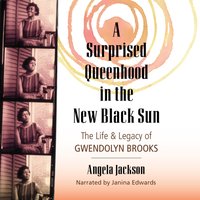 Surprised Queenhood in the New Black Sun - Angela Jackson - audiobook
