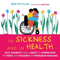 In Sickness and in Health - Ben Mattlin - audiobook