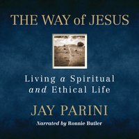 Way of Jesus - Jay Parini - audiobook