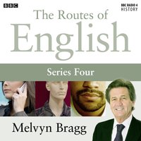 Routes Of English  Complete Series 4  People And Places - Melvyn Bragg - audiobook