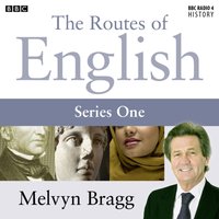 Routes Of English  Complete Series 1  Evolving English - Melvyn Bragg - audiobook