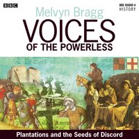 Voices Of The Powerless  The Plantation Of Ireland - Melvyn Bragg - audiobook