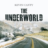 Underworld - Kevin Canty - audiobook