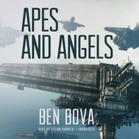 Apes and Angels - Ben Bova - audiobook