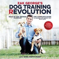 Zak George's Dog Training Revolution - Zak George - audiobook