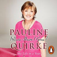Where Have I Gone? - Pauline Quirke - audiobook