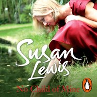 No Child of Mine - Susan Lewis - audiobook