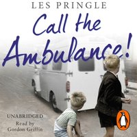 Call the Ambulance! - Les Pringle - audiobook