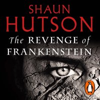 Revenge of Frankenstein - Shaun Hutson - audiobook