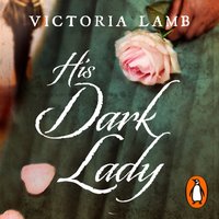 His Dark Lady - Victoria Lamb - audiobook