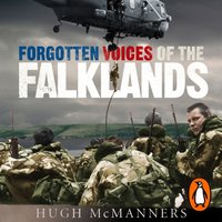 Forgotten Voices of the Falklands - Hugh McManners - audiobook