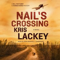 Nail's Crossing - Kris Lackey - audiobook