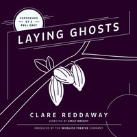 Laying Ghosts - Clare Reddaway - audiobook