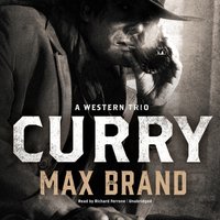 Curry - Max Brand - audiobook