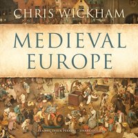 Medieval Europe - Chris Wickham - audiobook