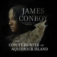 Coyote Hunter of Aquidneck Island - James Conroy - audiobook