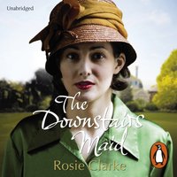 Downstairs Maid - Rosie Clarke - audiobook