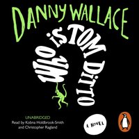 Who is Tom Ditto? - Danny Wallace - audiobook