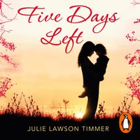 Five Days Left - Julie Lawson Timmer - audiobook