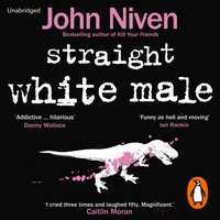Straight White Male - John Niven - audiobook