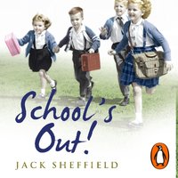 School's Out! - Jack Sheffield - audiobook