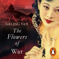Flowers of War - Geling Yan - audiobook