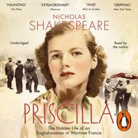 Priscilla - Nicholas Shakespeare - audiobook