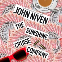 Sunshine Cruise Company - John Niven - audiobook