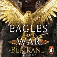 Eagles at War - Ben Kane - audiobook