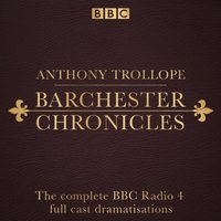 Barchester Chronicles - Anthony Trollope - audiobook